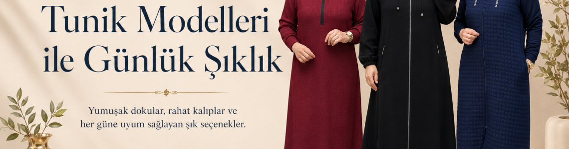 Tunik Modelleri ile Günlük Şıklık
